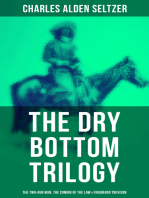 The Dry Bottom Trilogy