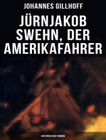 Jürnjakob Swehn, der Amerikafahrer: Historischer Roman: Carl Wiedow: Mecklenburgischer Auswanderer in Amerika