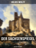 Der Sachsenspiegel: Historischer Roman: Eine Geschichte aus der Hohenstaufenzeit