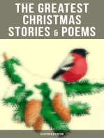 The Greatest Christmas Stories & Poems (Illustrated Edition): 230+ Stories, Poems & Carols: The Gift of the Magi, The Mistletoe Bough, A Christmas Carol…