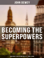 Becoming the Superpowers: John Dewey's Reflections on U.S.A., China & Japan: Critical Insights on the Impact of Eastern Powers on United States