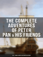 The Complete Adventures of Peter Pan & His Friends – All 7 Book in One Illustrated Edition: The Little White Bird, Peter Pan in Kensington Gardens, Peter and Wendy…