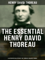 The Essential Henry David Thoreau (Illustrated Collection of the Thoreau's Greatest Works): Philosophical & Autobiographical Books, Essays, Poetry, Translations & Biographies