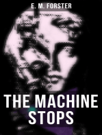 THE MACHINE STOPS: Science Fiction Dystopia - A Doomsday Saga of Humanity under the Control of Machines