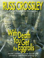 With Death You Get the Eggrolls