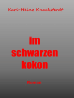 Im schwarzen Kokon: Roman