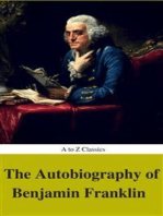 The Autobiography of Benjamin Franklin (Complete Version, Best Navigation, Active TOC) (A to Z Classics)