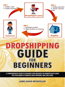 Dropshipping Guide for Beginners: A comprehensive guide to building your  business on marketplaces using the Fulfillment by Amazon (FBA) program,  eBay, and Sears by James David Rockefeller - Ebook | Scribd
