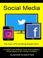 Social Media The Sum of Everything Equals Zero