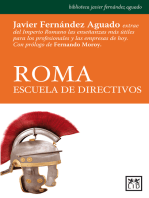 Roma, escuela de directivos: Javier Fernández Aguado extrae del Imperio Romano las enseñanzas más útiles para los profesionales y las empresas de hoy.