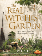 The Real Witches’ Garden: Spells, Herbs, Plants and Magical Spaces Outdoors