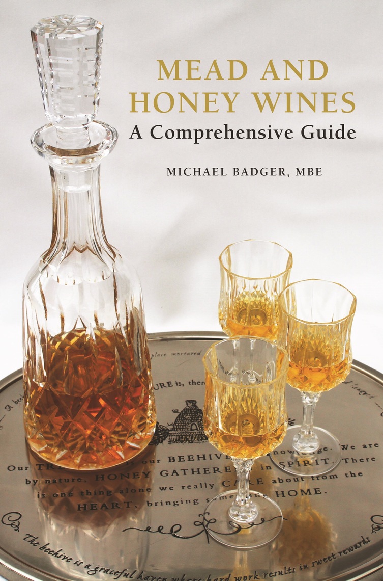 Read Mead and Honey Wines Online by Michael Badger and MBE Books