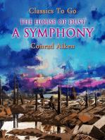 The House of Dust: A Symphony