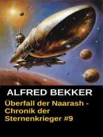 Überfall der Naarash - Chronik der Sternenkrieger #9: Alfred Bekker's Chronik der Sternenkrieger, #9