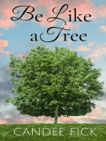 Be Like a Tree: With All of Creation, #2