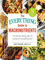 The Everything Guide to Macronutrients: The Flexible Eating Plan for Losing Fat and Getting Lean