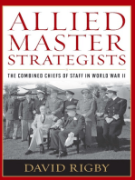 Allied Master Strategists: The Combined Chiefs of Staff in World War II