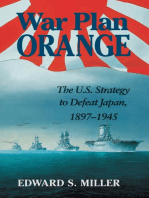 War Plan Orange: The U.S. Strategy to Defeat Japan, 1897-1945