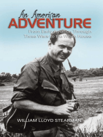 An American Adventure: From Early Aviation through Three Wars to the White House