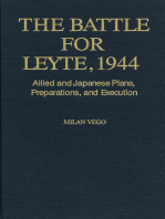 The Battle for Leyte, 1944: Allied and Japanese Plans, Preparations, and Execu