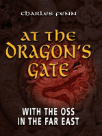 At the Dragon's Gate: With the OSS in the Far East