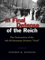 In Final Defense of the Reich: The Destruction of the 6th SS Mountain Divison "Nord"