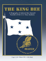 The King Bee: A Biography of Adm Ben Moreell the Founder of theU.S. Navy Seabees