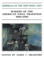 Admirals of the New Steel Navy: Makers of the American Naval Tradition 1880-1930