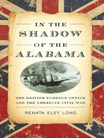 In the Shadow of the Alabama: The British Foreign Office and the American Civil War