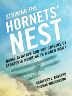 Striking the Hornets' Nest: Naval Aviation and the Origins of Strategic Bombing in World War I
