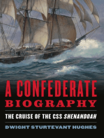 A Confederate Biography: The Cruise of the CSS Shenandoah