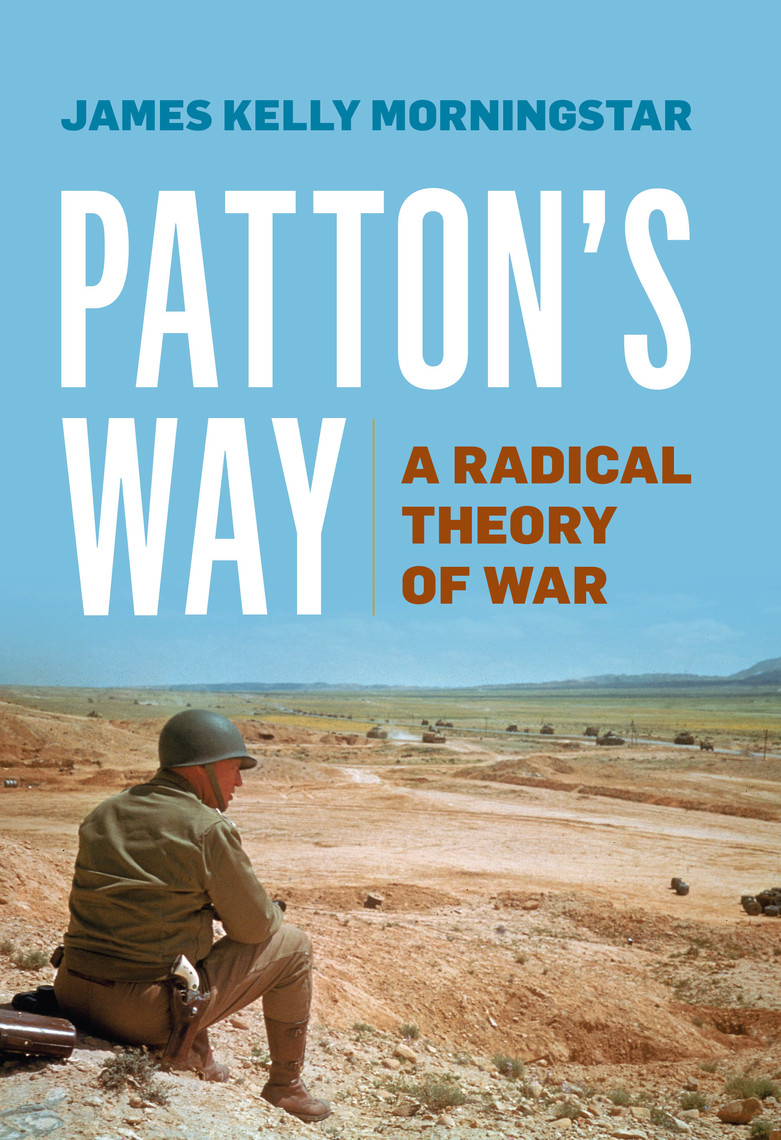 Patton's Way by James K Morningstar (Ebook) Read free for 30 days