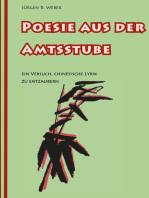 Poesie aus der Amtsstube: Ein Versuch, chinesische Lyrik zu entzaubern