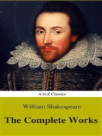 The Complete Works of William Shakespeare (Illustrated) (Best Navigation, Active TOC) (A to Z Classics)