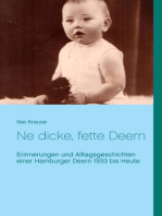 Ne dicke, fette Deern: Erinnerungen und Alltagsgeschichten einer Hamburger Deern 1933 bis heute
