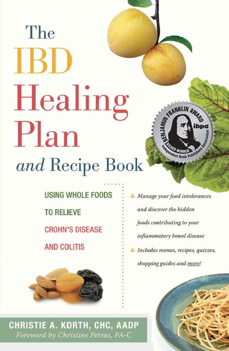 The IBD Healing Plan and Recipe Book by Christie A. Korth, Christine ...