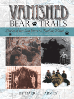 Vanished: Bear Trails: Stories of hunting bears on Kodiak Island