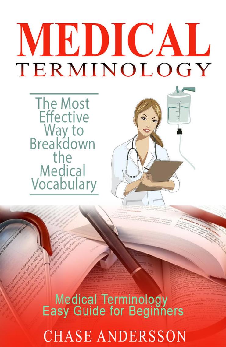 The Most Effective Way to Breakdown the Medical Vocabulary Medical