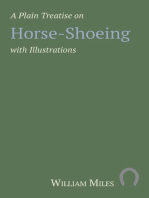 A Plain Treatise on Horse-Shoeing with Illustrations