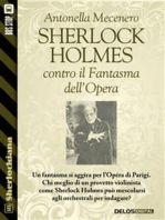 Sherlock Holmes contro il Fantasma dell'Opera