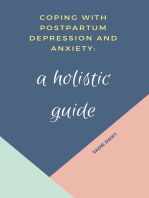 Coping With Postpartum Depression and Anxiety: A Holistic Guide