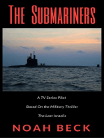 The Submariners - A TV Series Pilot about an Israeli submarine and a nuclear Iran (based on the military thriller "The Last Israelis")