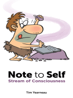Note to Self: Stream of Consciousness