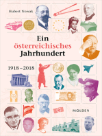 Ein österreichisches Jahrhundert: 1918 - 2019