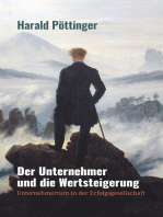 Der Unternehmer und die Wertsteigerung: Unternehmertum in der Erfolgsgesellschaft