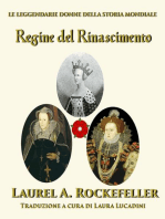 Regine del Rinascimento: Le leggendarie donne della storia mondiale