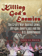 Killing God's Enemies:: The Crazy War Against Jews, African-Americans and the U.S. Government