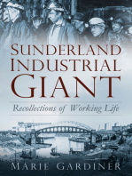 Sunderland, Industrial Giant: Recollections of Working Life