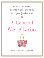 A Colorful Way of Living