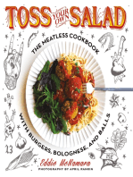 Toss Your Own Salad: The Meatless Cookbook with Burgers, Bolognese, and Balls